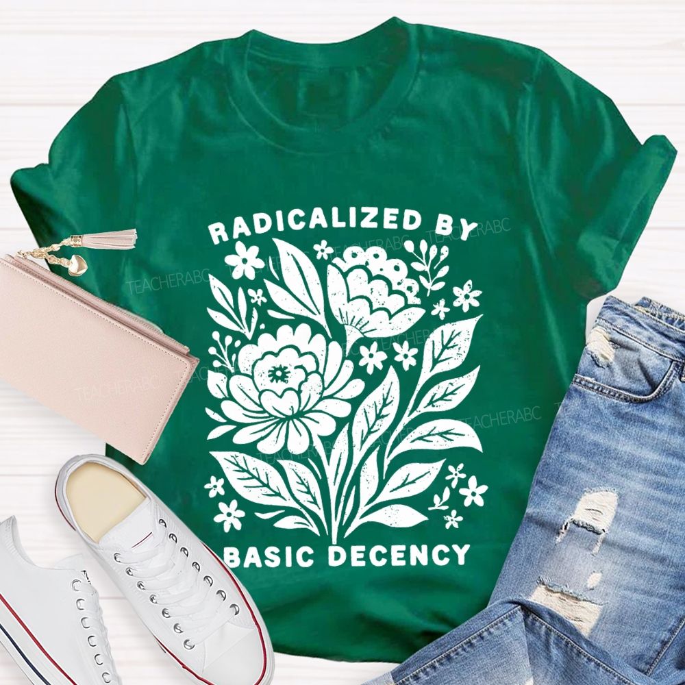 Radicalized By Basic Decency Vintage Flower T-shirt