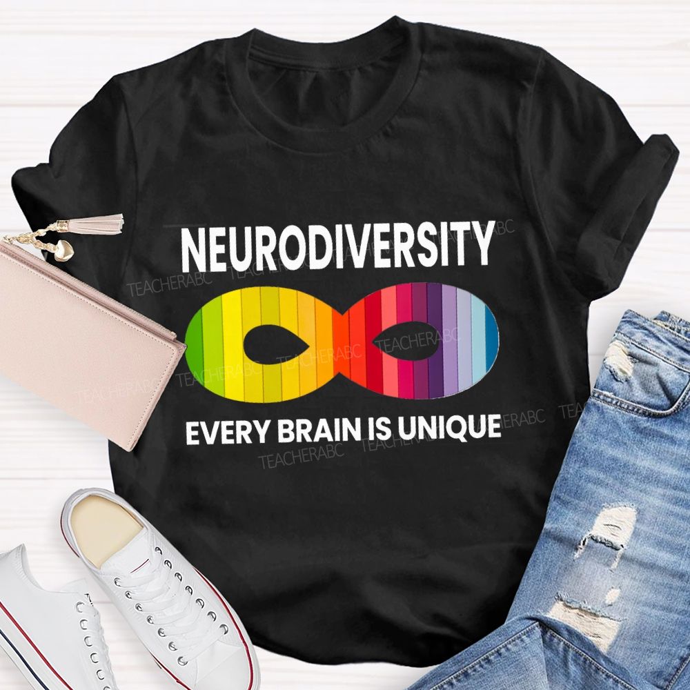 Neurodiversity Every Brain Is Unique Teacher T-shirt