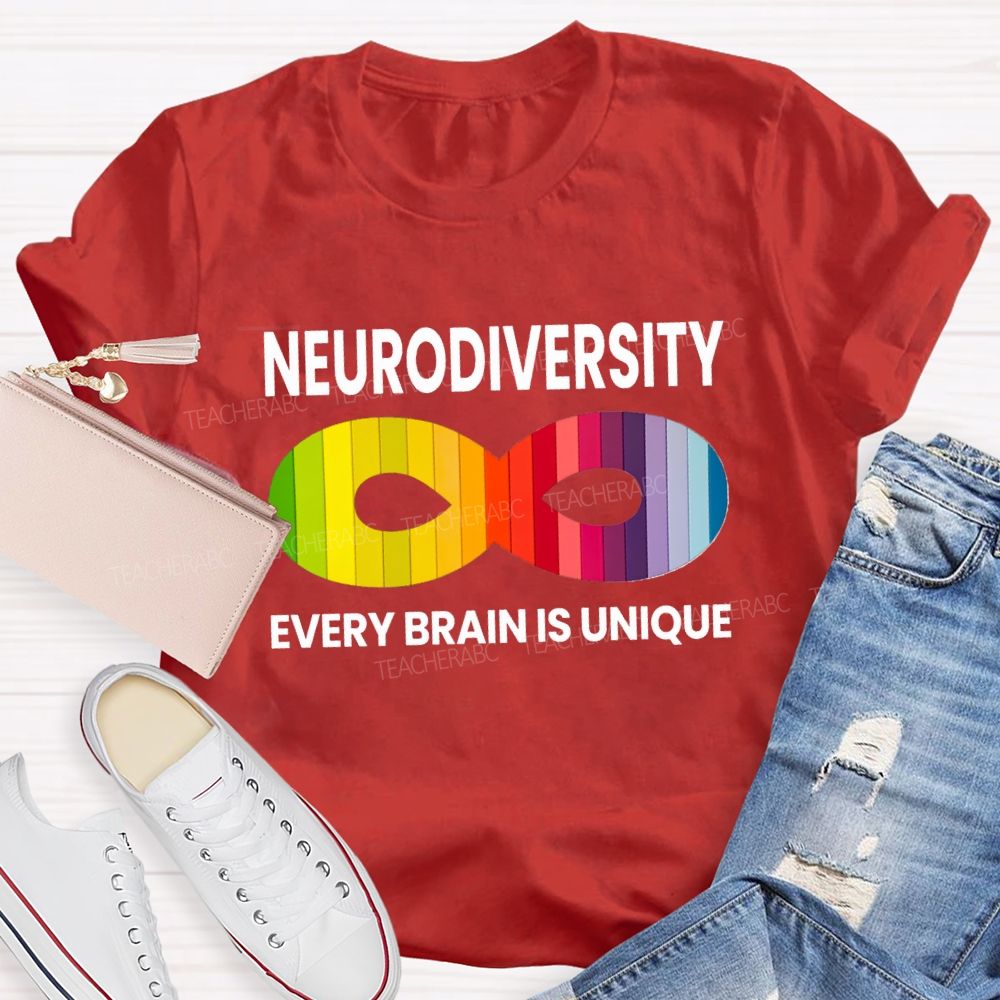 Neurodiversity Every Brain Is Unique Teacher T-shirt