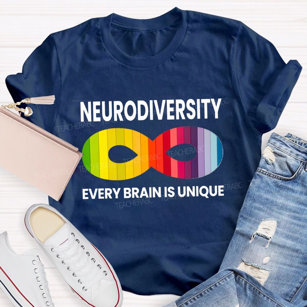 Neurodiversity Every Brain Is Unique Teacher T-shirt