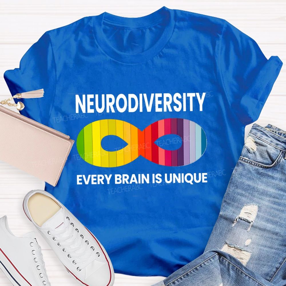 Neurodiversity Every Brain Is Unique Teacher T-shirt