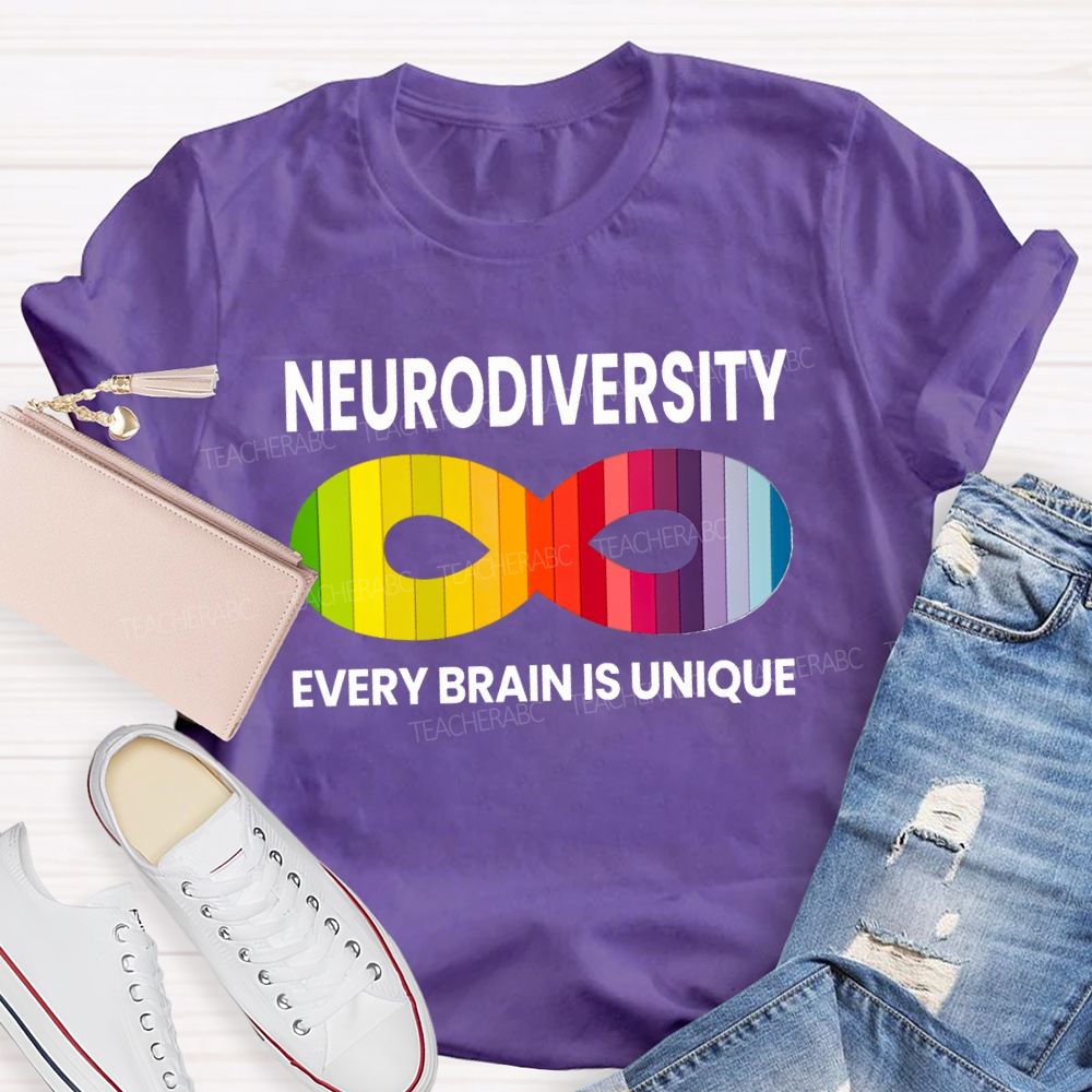 Neurodiversity Every Brain Is Unique Teacher T-shirt