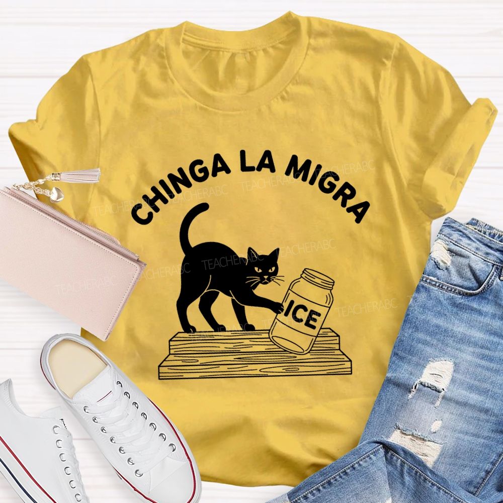 Chinga La Migra Cat Pushing Ice T-shirt