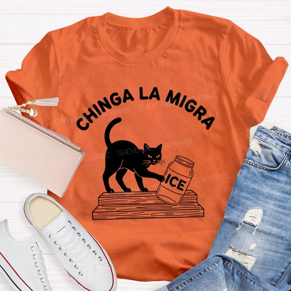Chinga La Migra Cat Pushing Ice T-shirt