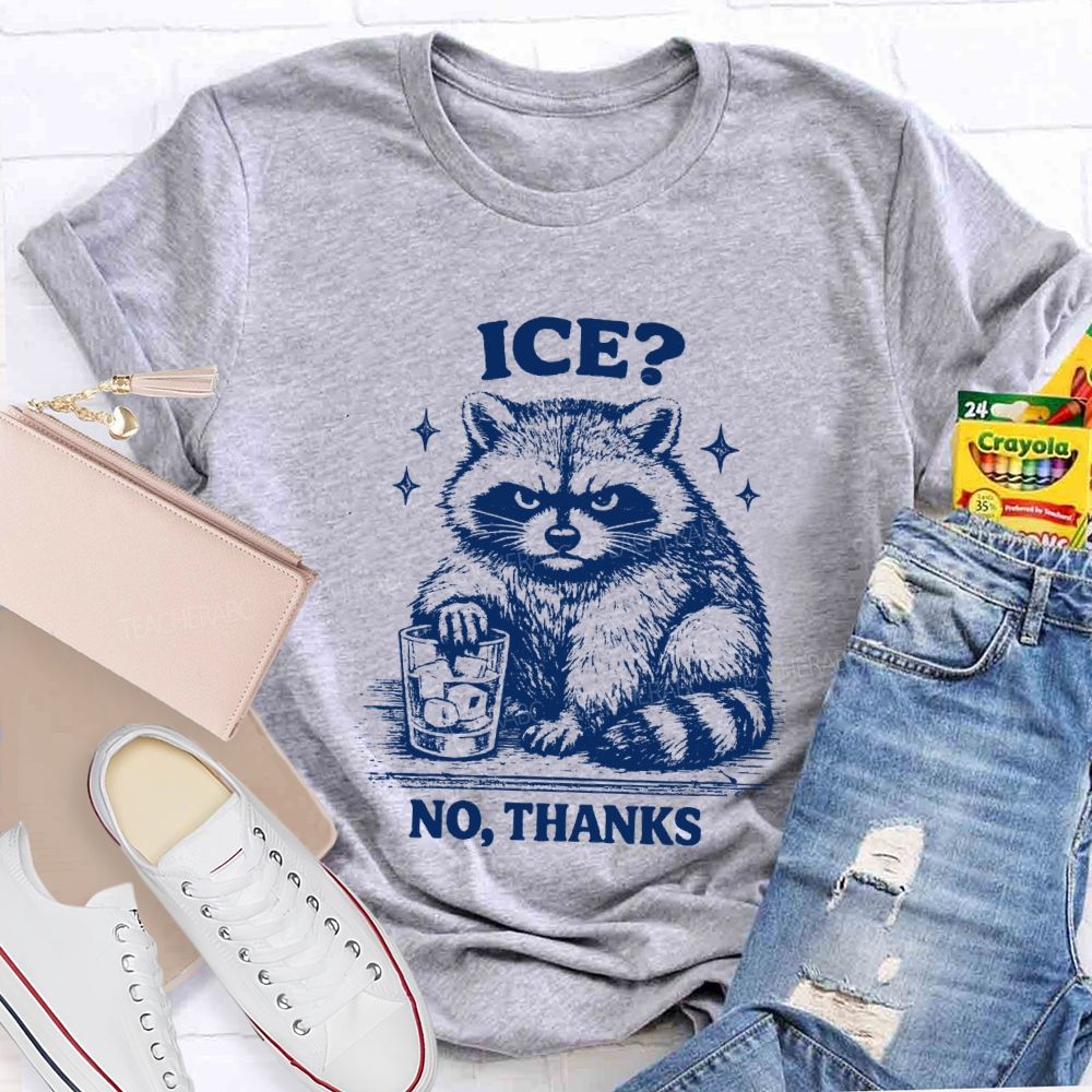 Ice No Thanks T-Shirt