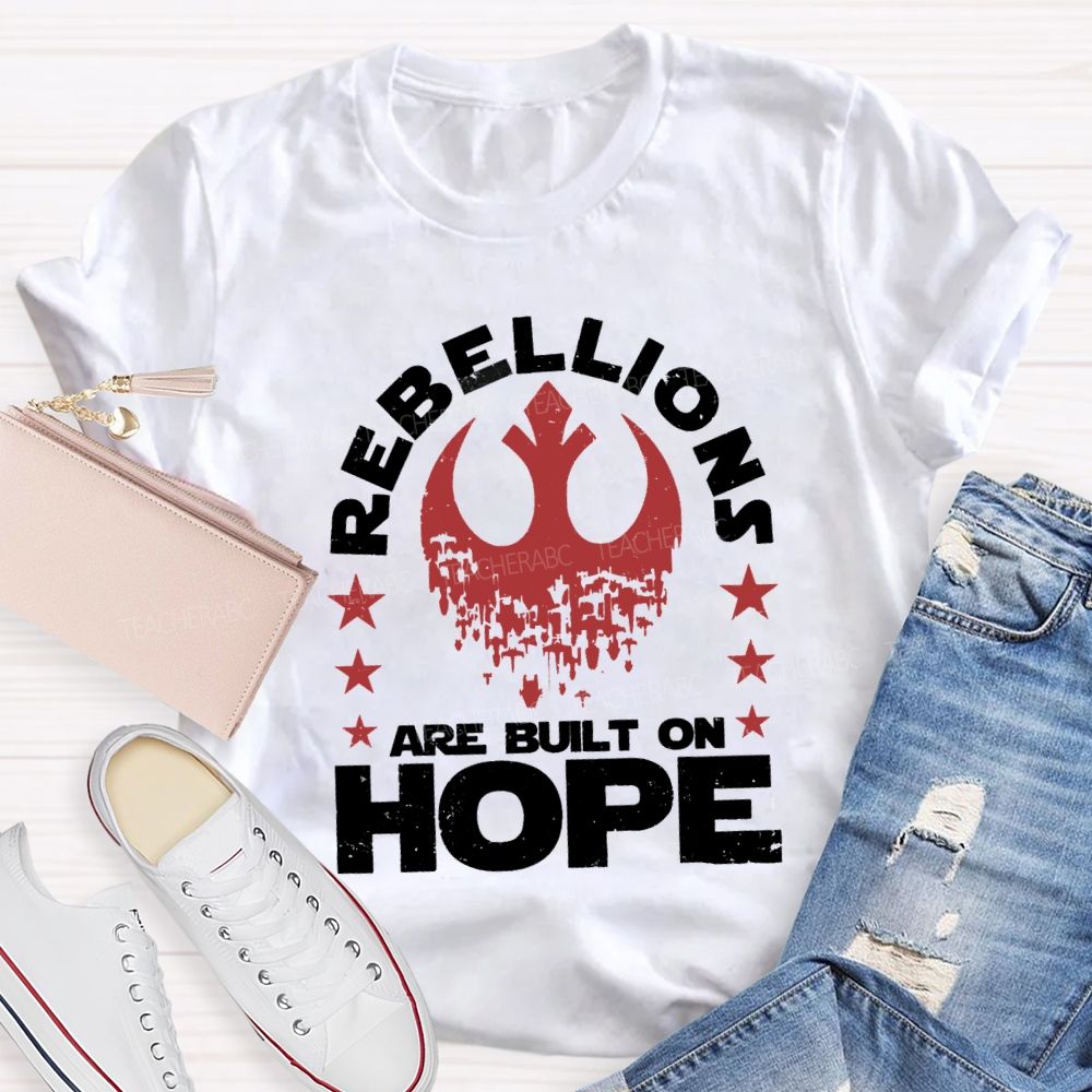Retro Rebellions Are Built On Hope T-shirt