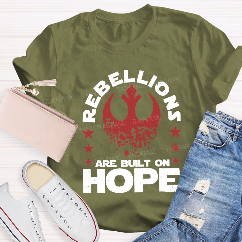 Retro Rebellions Are Built On Hope T-shirt