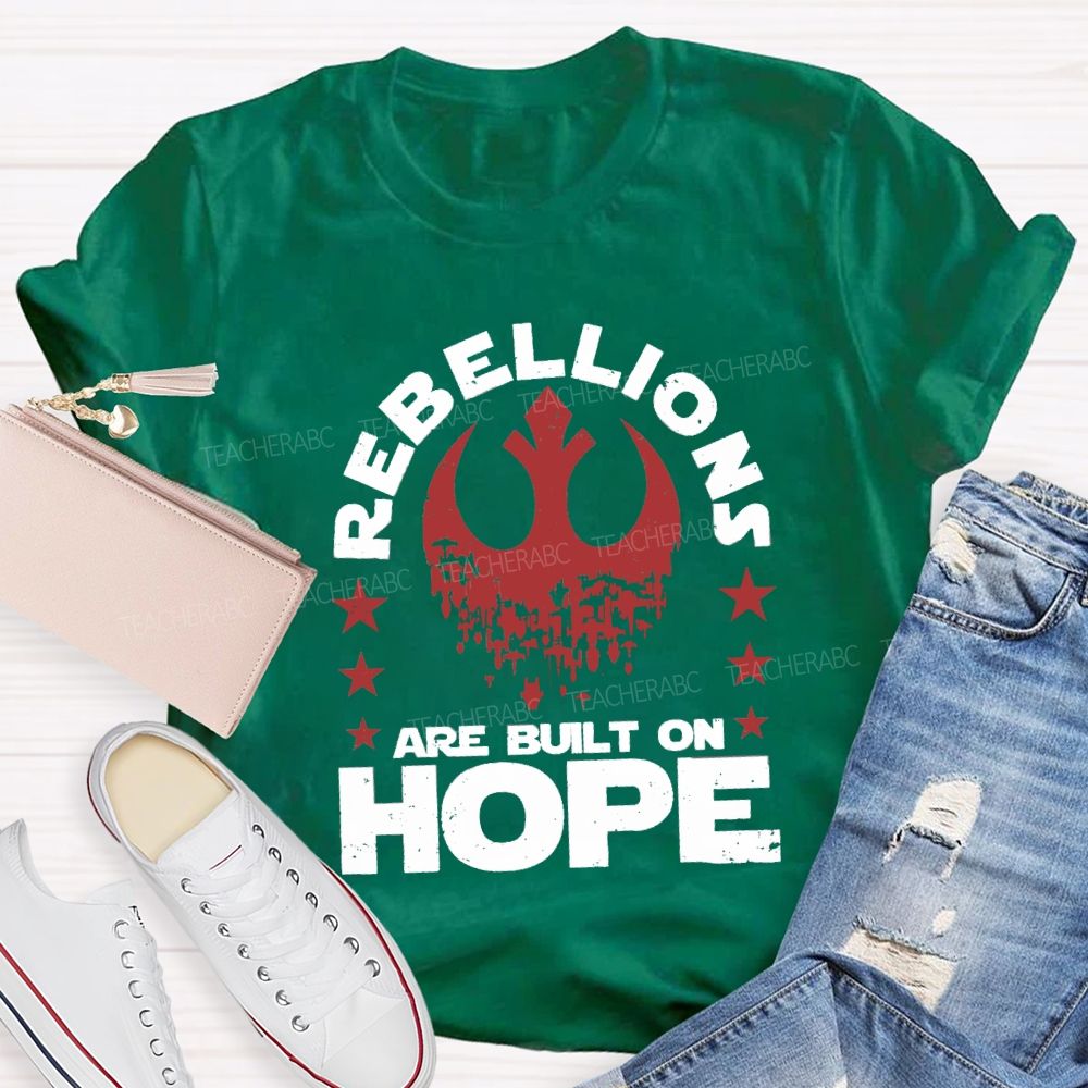 Retro Rebellions Are Built On Hope T-shirt
