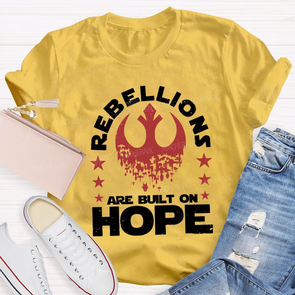 Retro Rebellions Are Built On Hope T-shirt