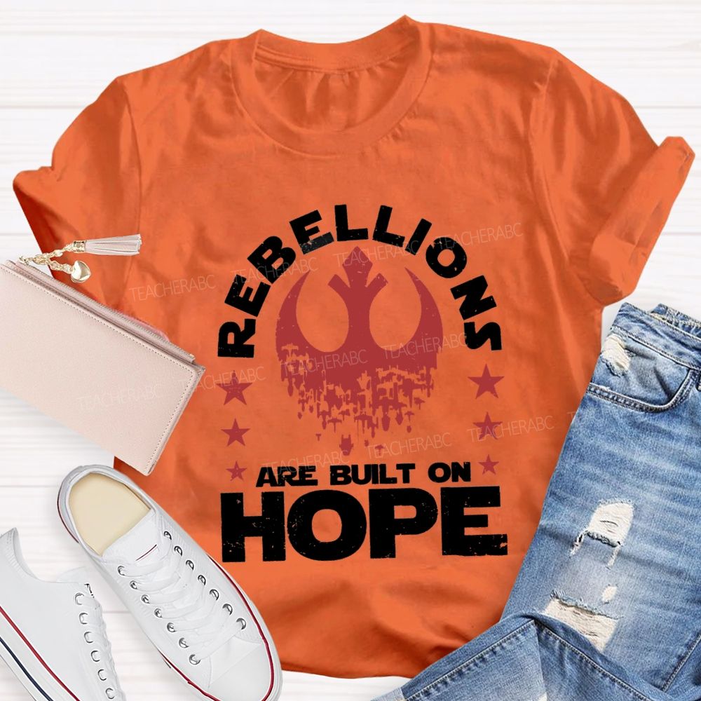 Retro Rebellions Are Built On Hope T-shirt