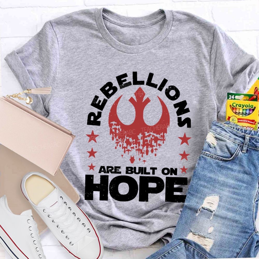 Retro Rebellions Are Built On Hope T-shirt