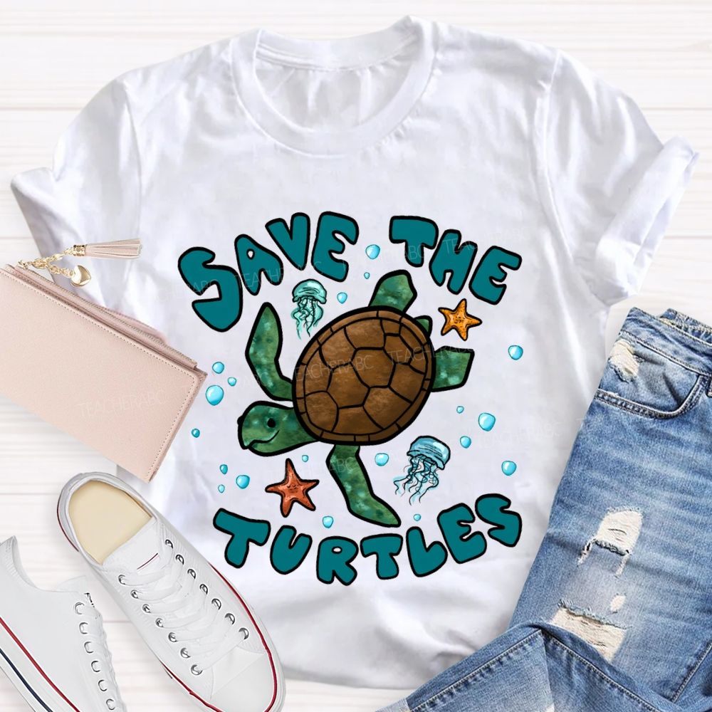 Save The Turtles Protect Our Oceans Teacher T-shirt