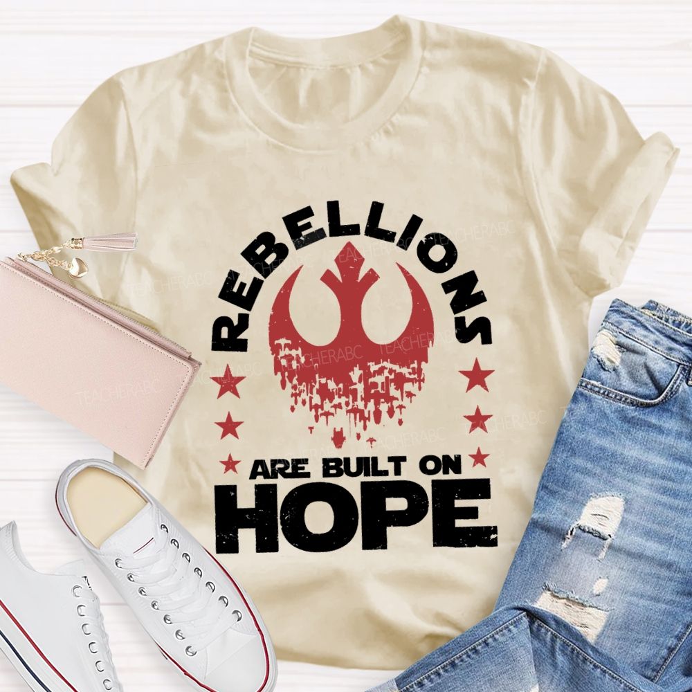 Retro Rebellions Are Built On Hope T-shirt