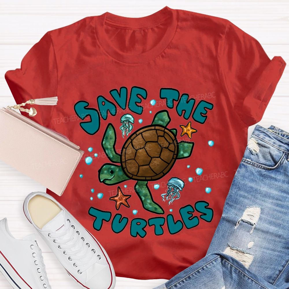 Save The Turtles Protect Our Oceans Teacher T-shirt