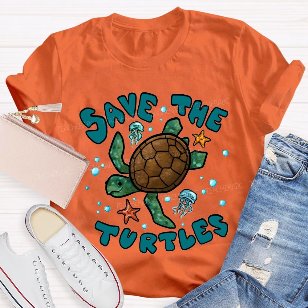 Save The Turtles Protect Our Oceans Teacher T-shirt