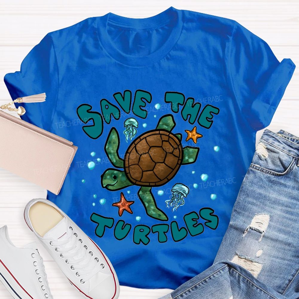 Save The Turtles Protect Our Oceans Teacher T-shirt