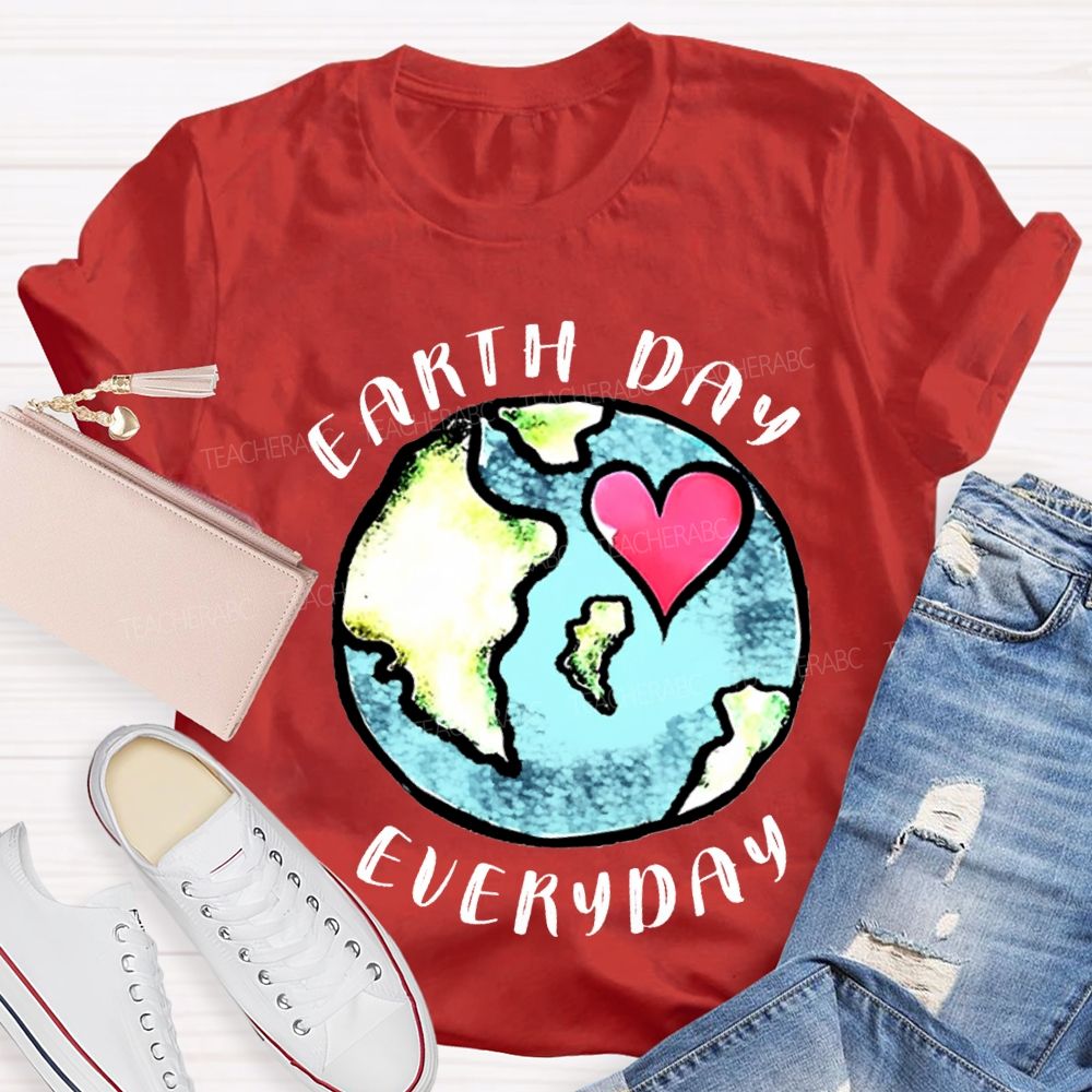 Earth Day Every Day Protect Our Earth Teacher T-shirt