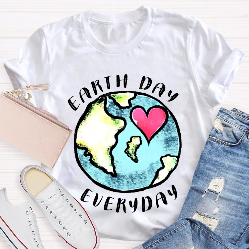 Earth Day Every Day Protect Our Earth Teacher T-shirt