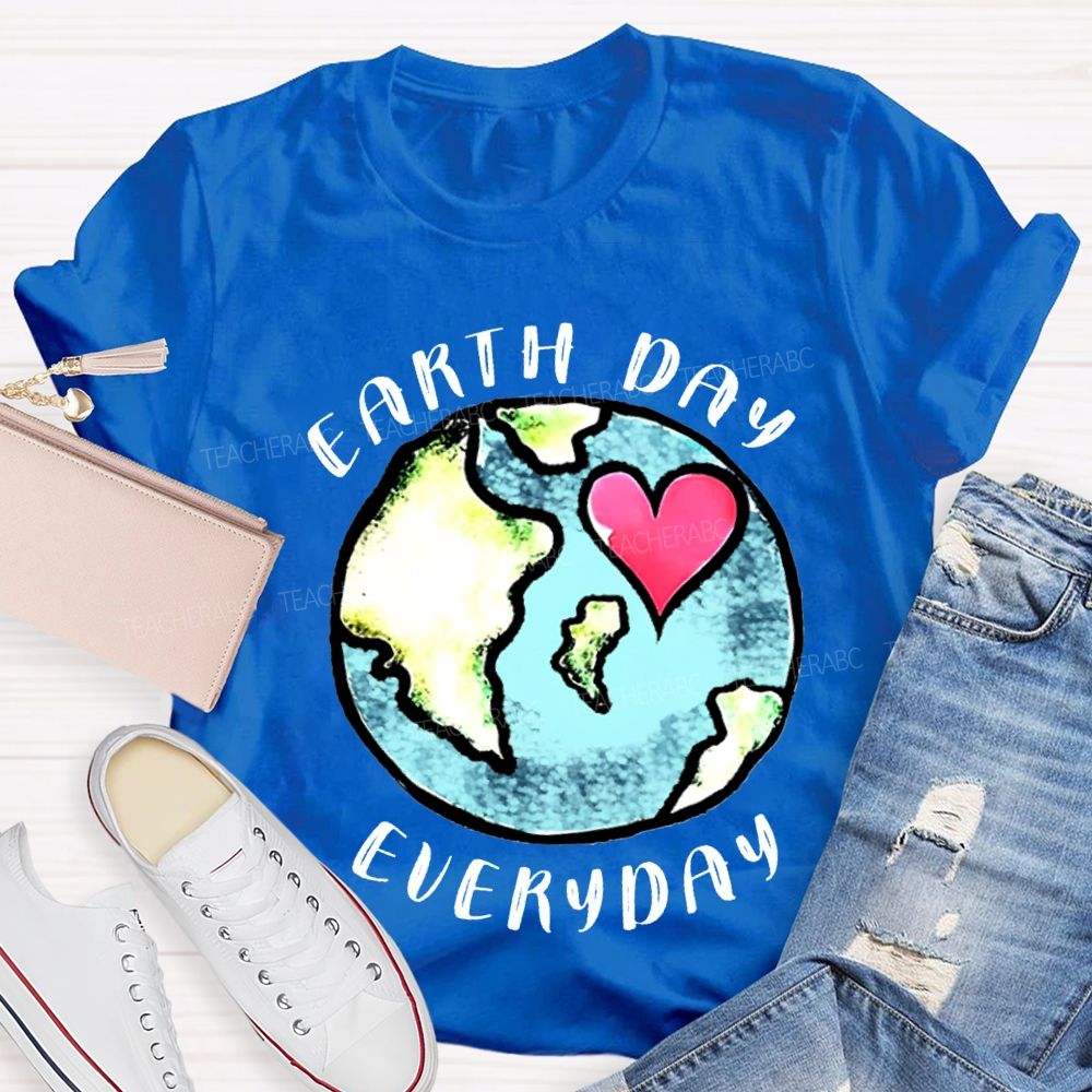 Earth Day Every Day Protect Our Earth Teacher T-shirt
