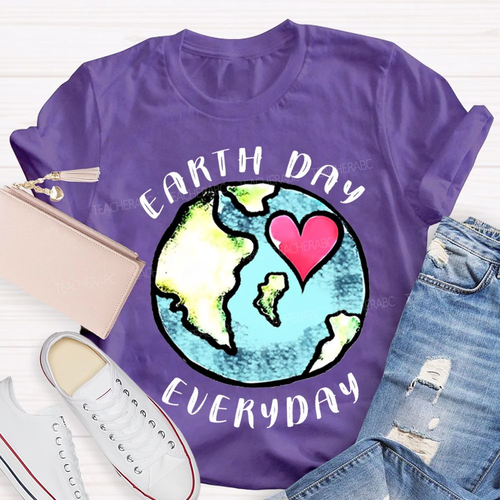 Earth Day Every Day Protect Our Earth Teacher T-shirt