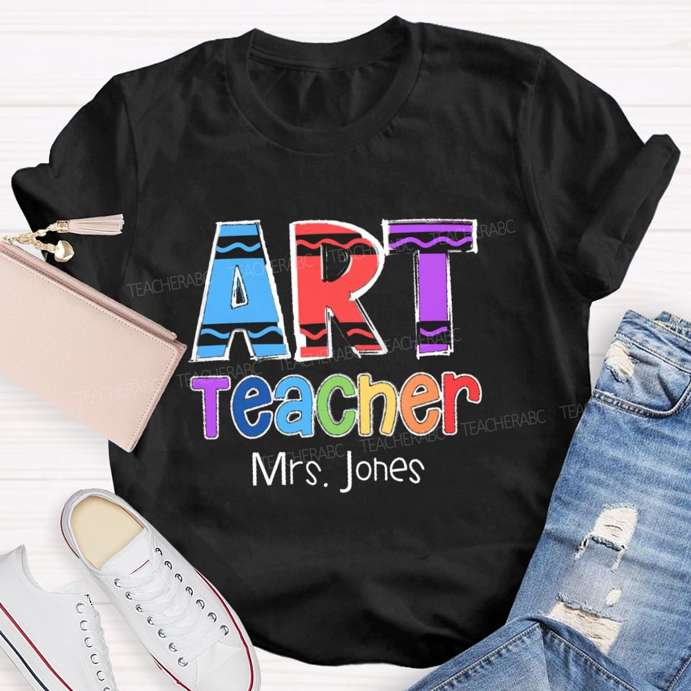 Personalized Art Teacher Name Colorful pencil Teacher T-shirt