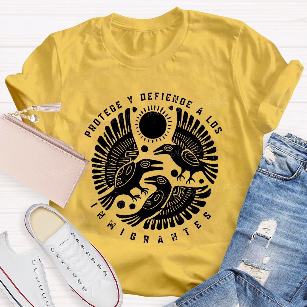 Protege Y Defiende A Los Inmigrantes T-shirt