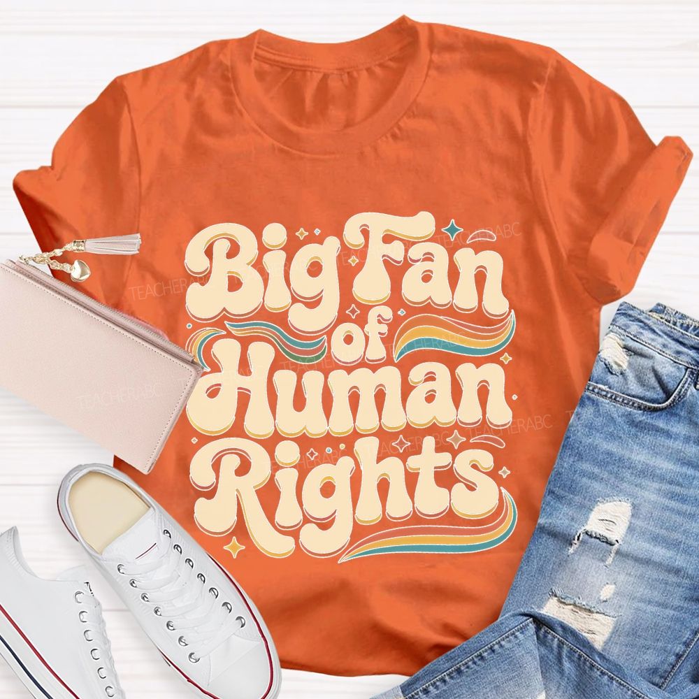 Big Fan Of Human Rights Colorful Stripes  Teacher T-shirt
