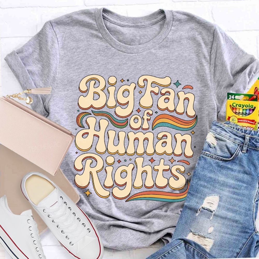 Big Fan Of Human Rights Colorful Stripes  Teacher T-shirt