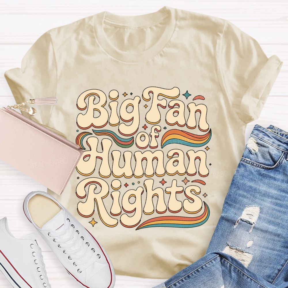 Big Fan Of Human Rights Colorful Stripes  Teacher T-shirt