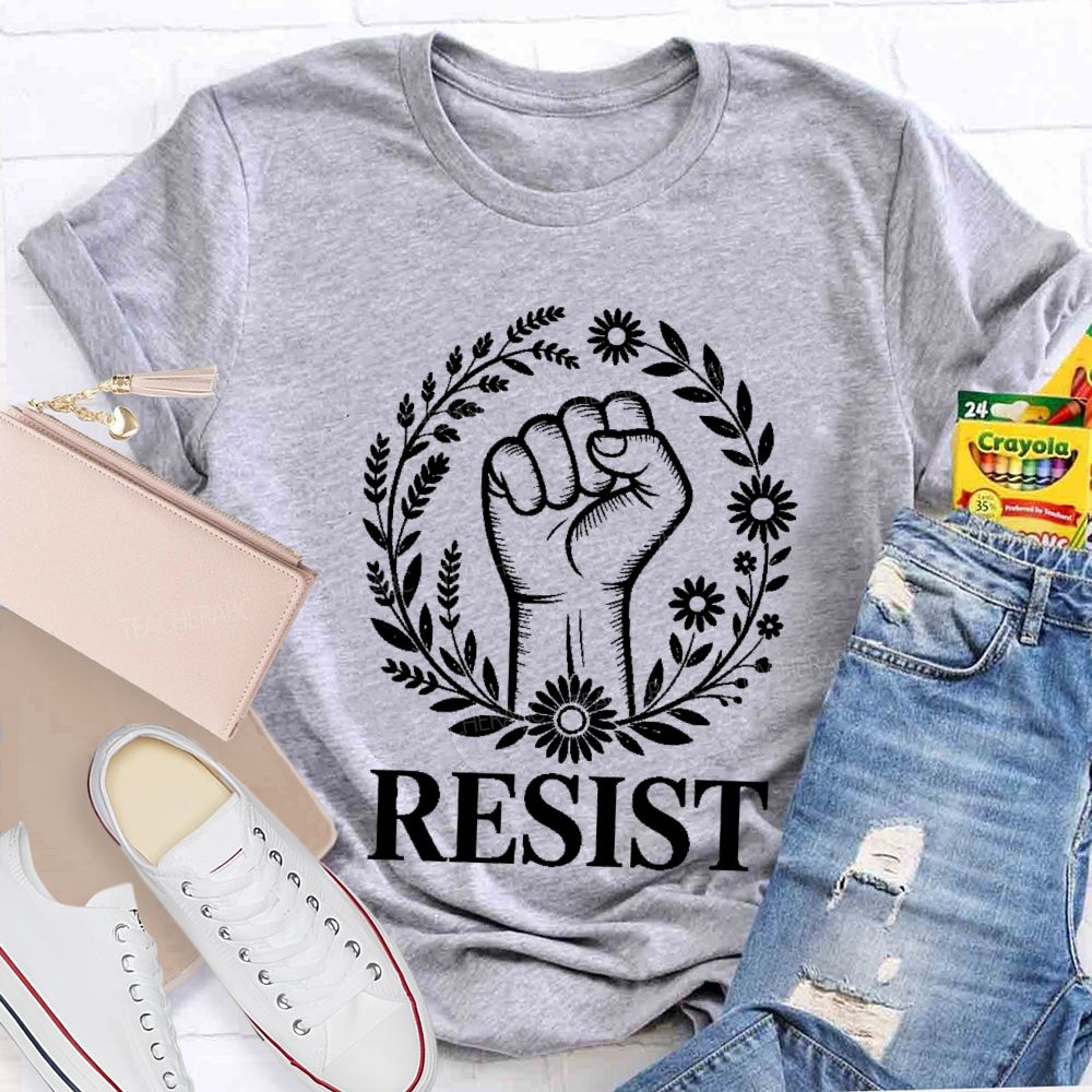 Resist Fist Protest Feminist Political Teacher T-shirt