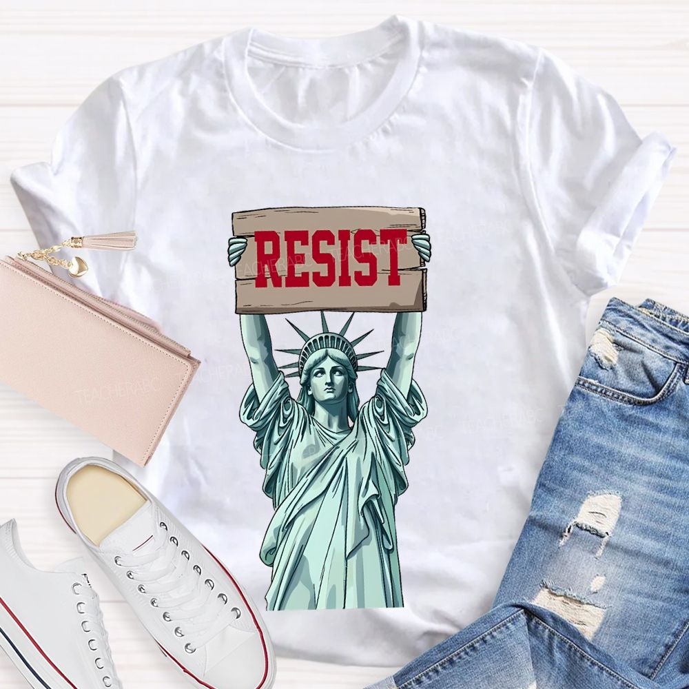 Resist Statue Of Liberty  Graphic  Teacher T-shirt