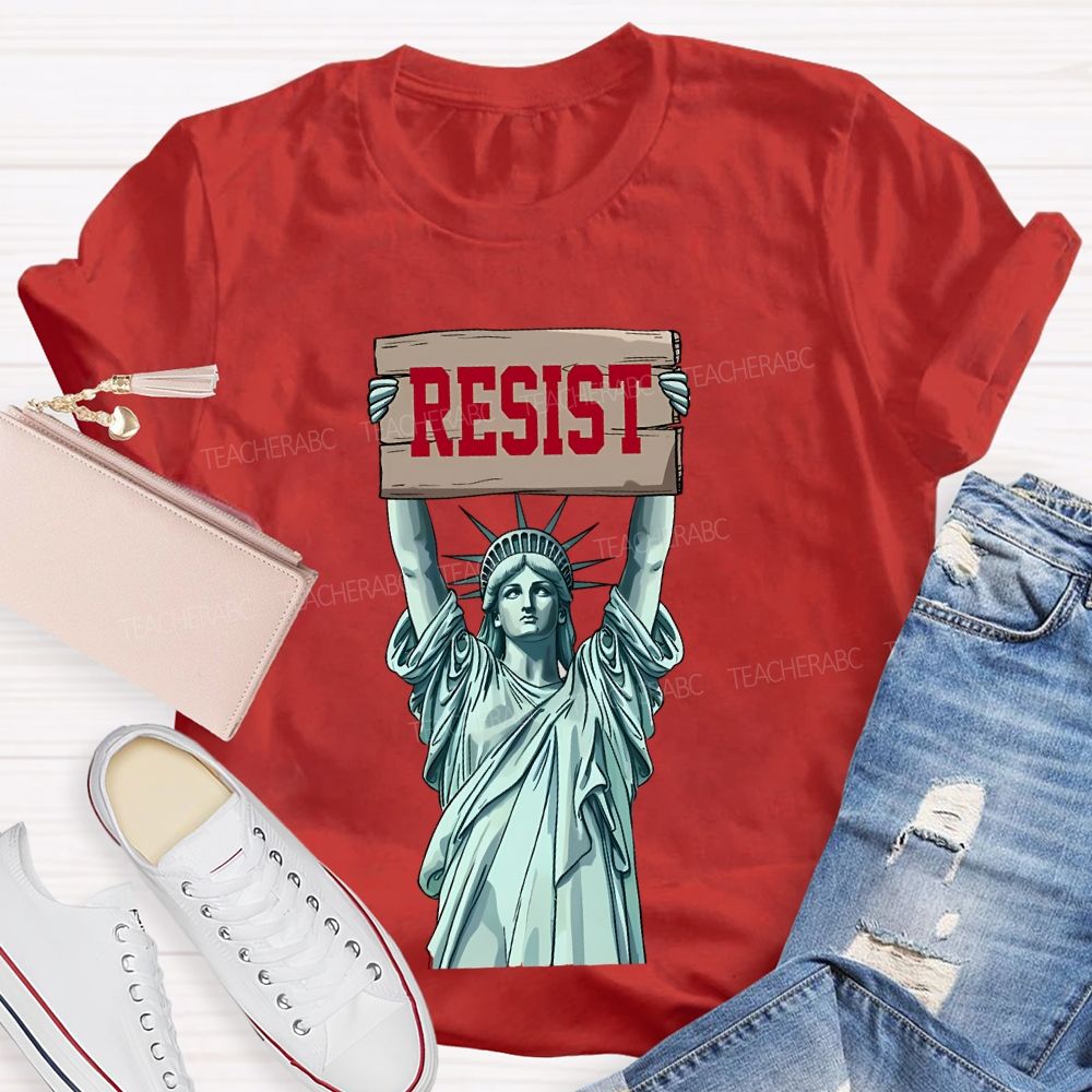 Resist Statue Of Liberty  Graphic  Teacher T-shirt