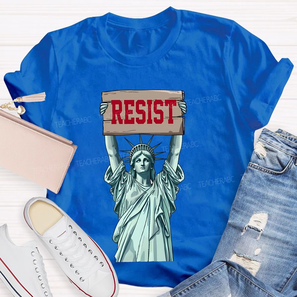 Resist Statue Of Liberty  Graphic  Teacher T-shirt