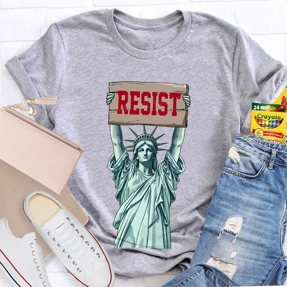 Resist Statue Of Liberty  Graphic  Teacher T-shirt
