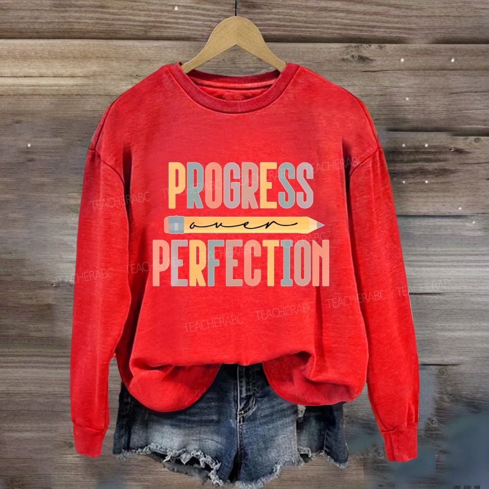 Progress Over Perfection Pencil Colorful Letters Sweatshirt