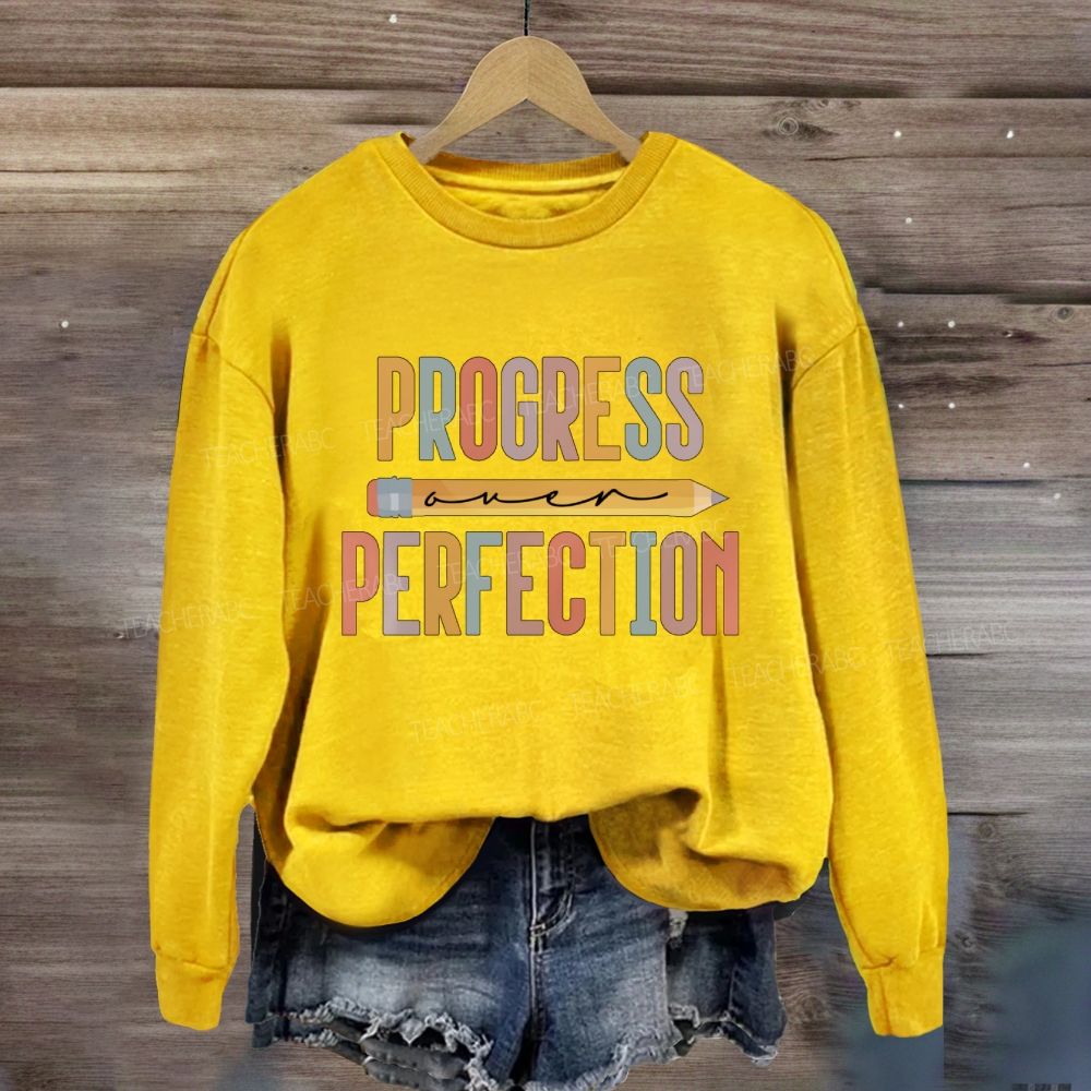 Progress Over Perfection Pencil Colorful Letters Sweatshirt