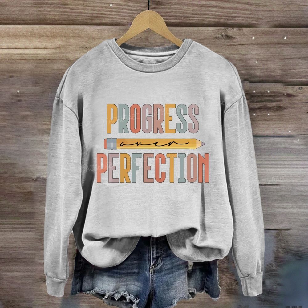 Progress Over Perfection Pencil Colorful Letters Sweatshirt