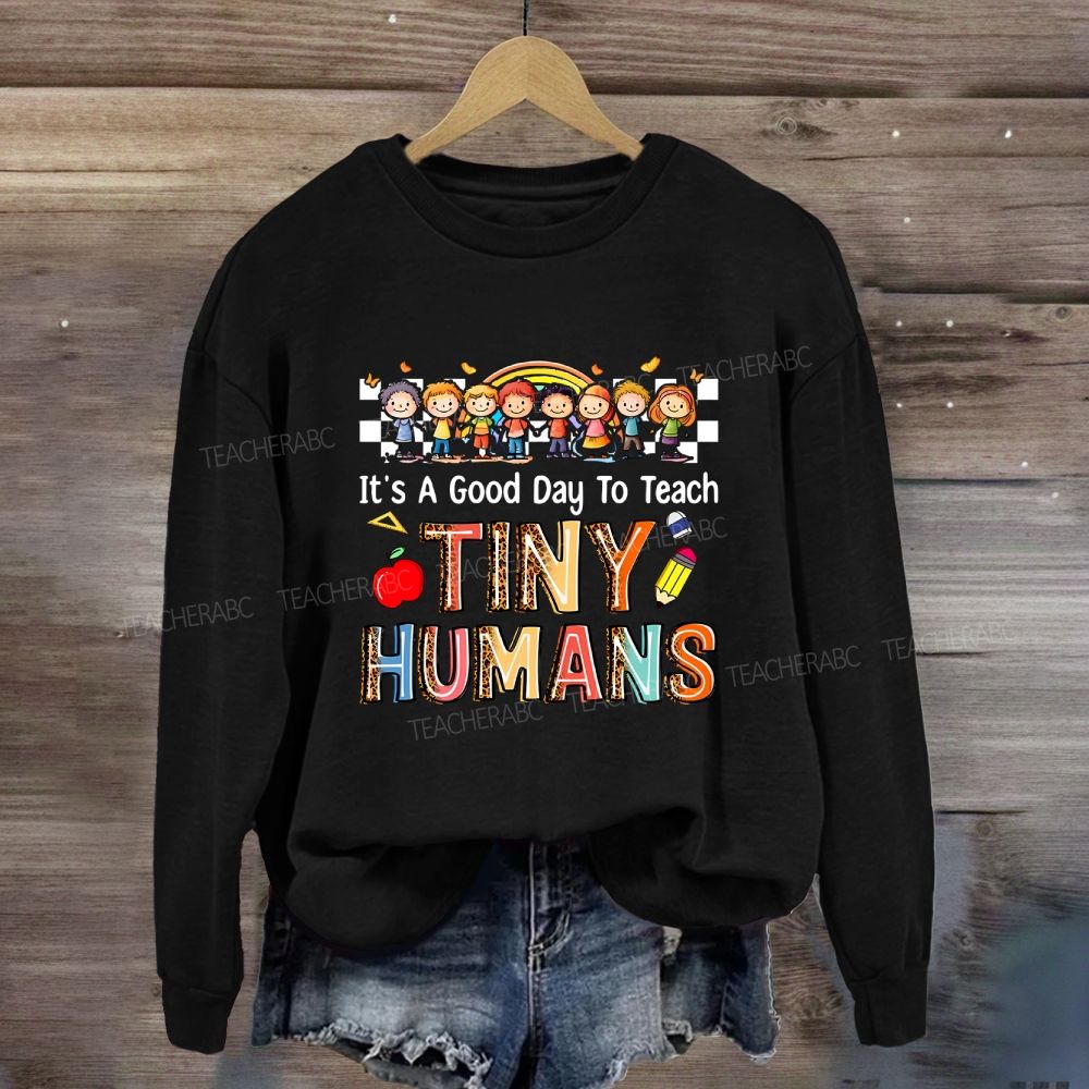 It'S A Good Day To Teach Tiny Humans Leopard Letter Sweatshirt