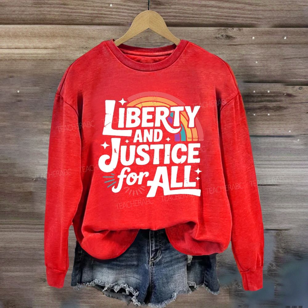 Liberty And Justice For All Rainbow Sweatshirt