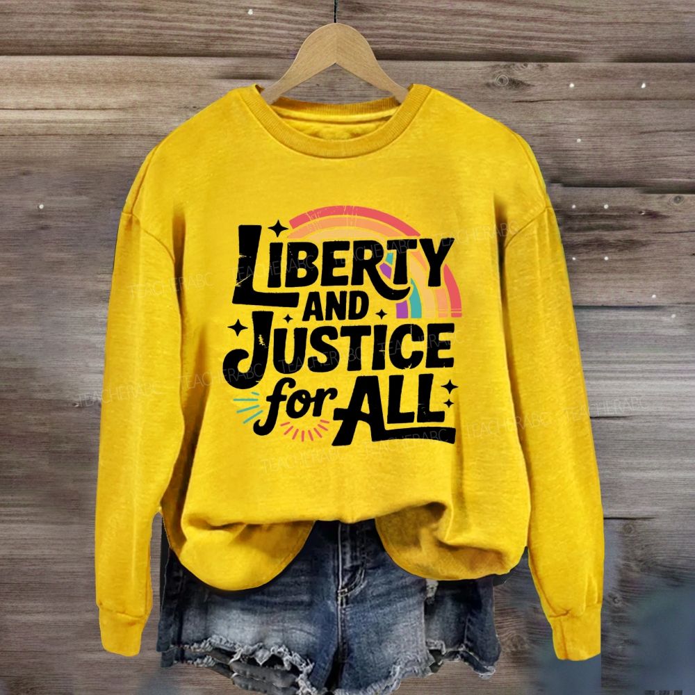 Liberty And Justice For All Rainbow Sweatshirt