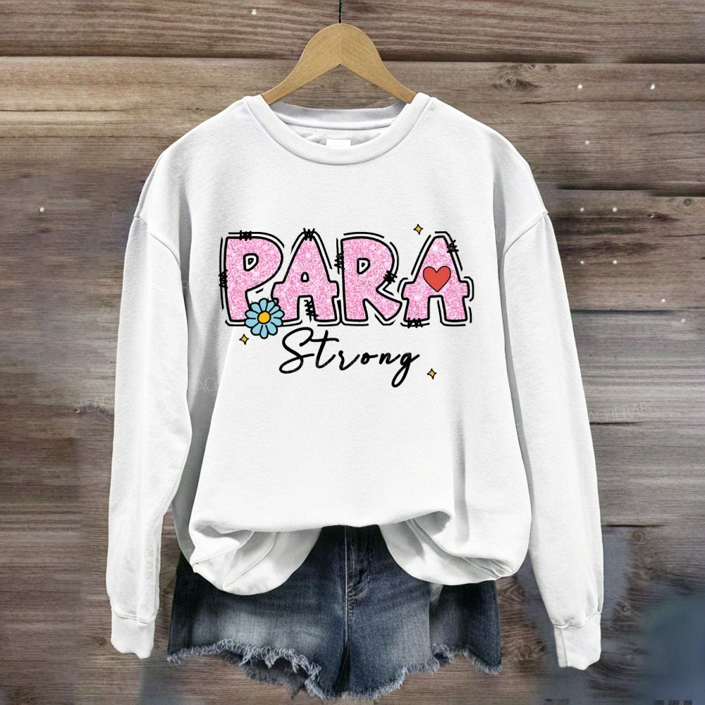 Para Strong Pink Letter Sweatshirt
