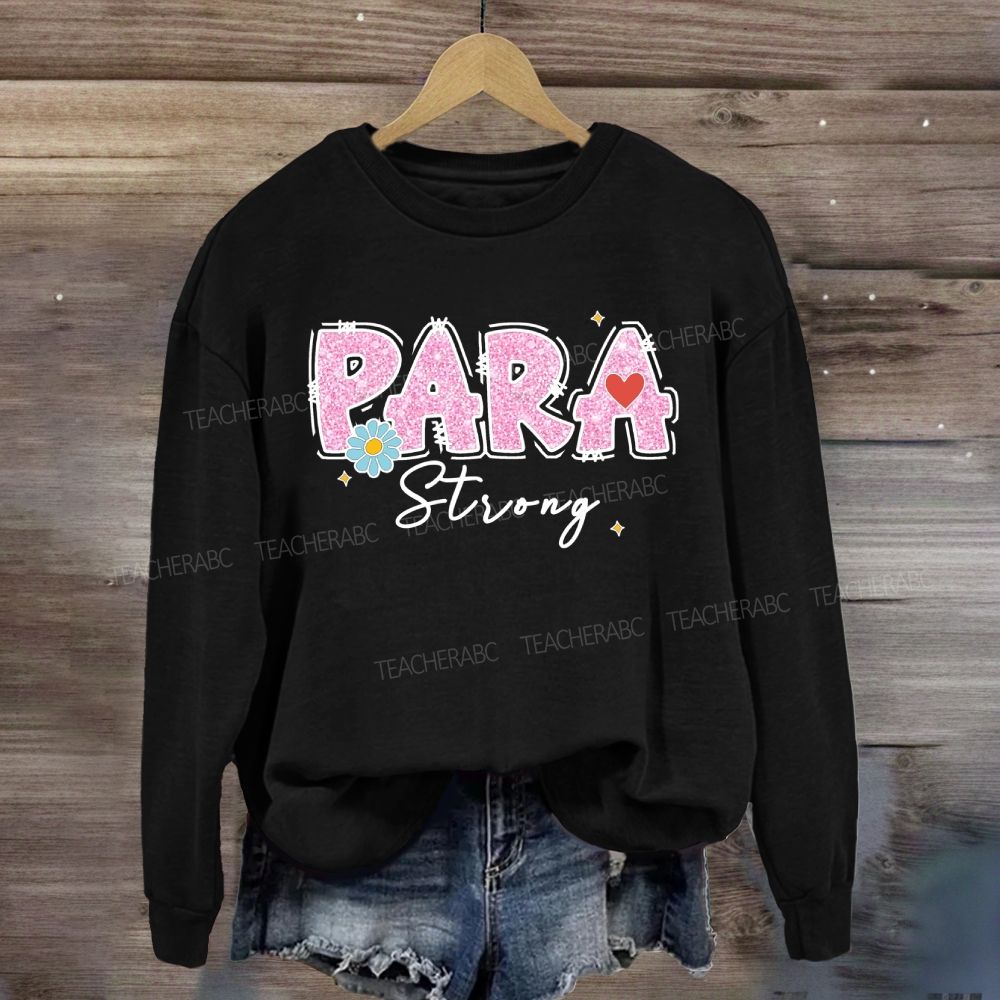 Para Strong Pink Letter Sweatshirt