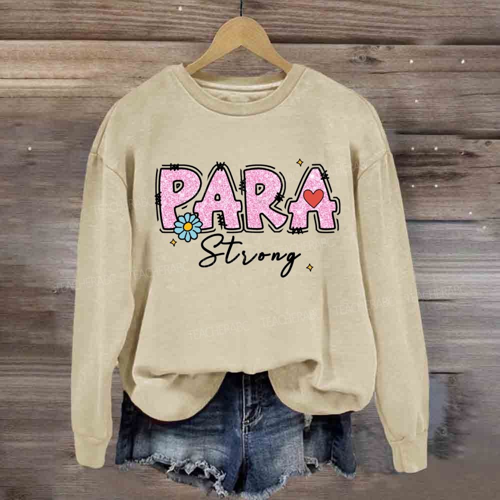 Para Strong Pink Letter Sweatshirt