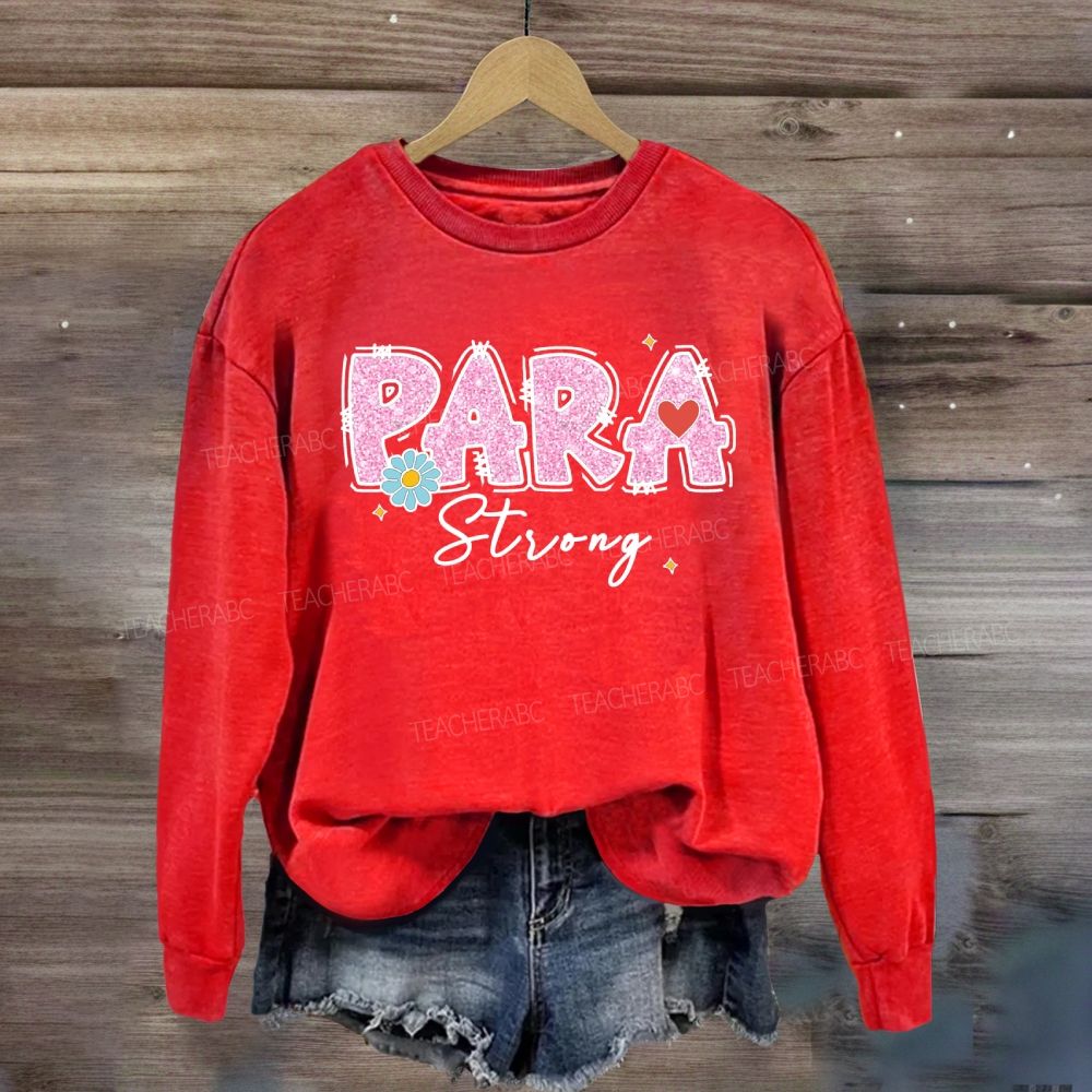 Para Strong Pink Letter Sweatshirt