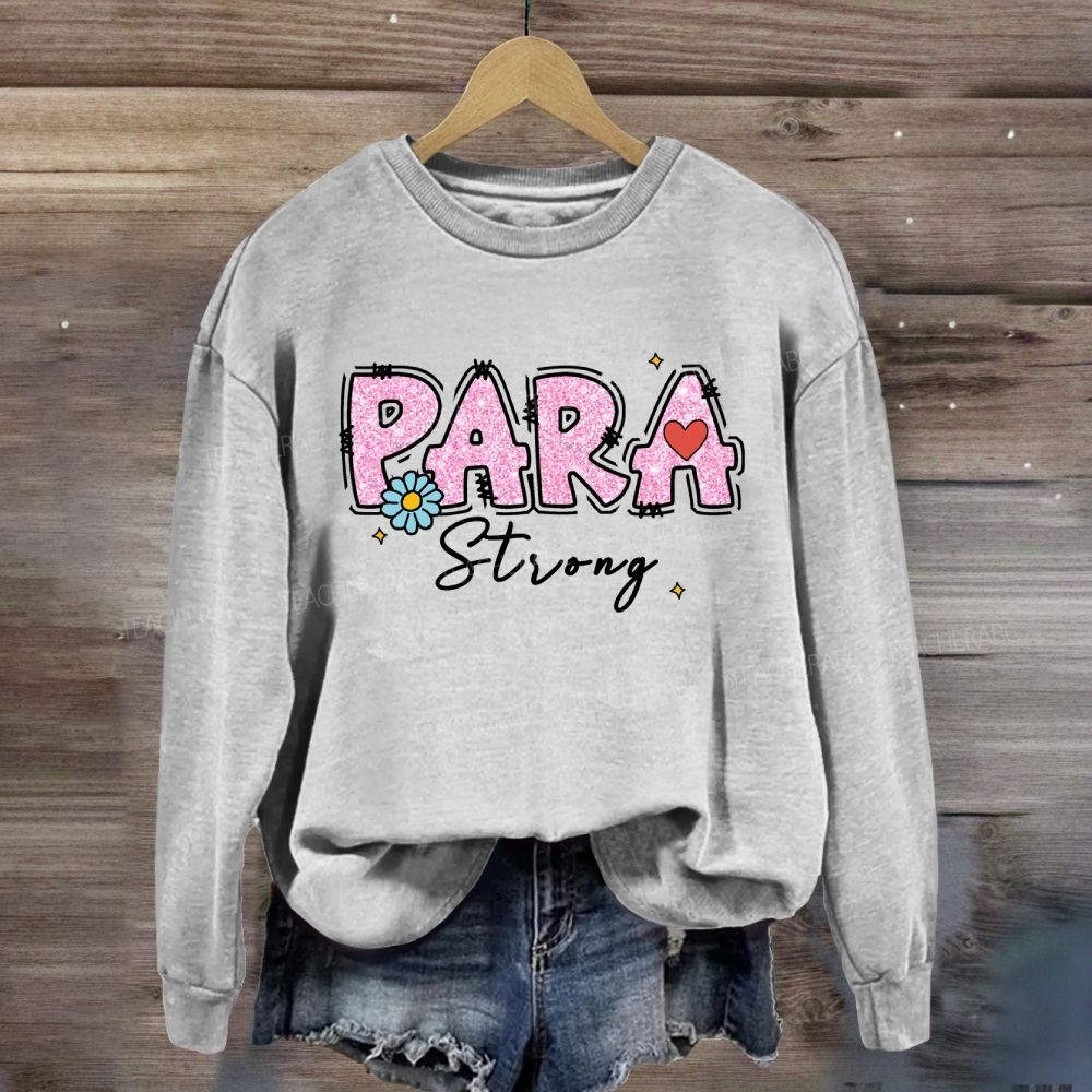 Para Strong Pink Letter Sweatshirt