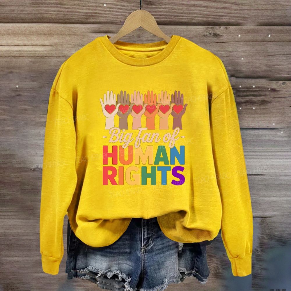 Big Fan Of Human Rights Colorful Hands Sweatshirt