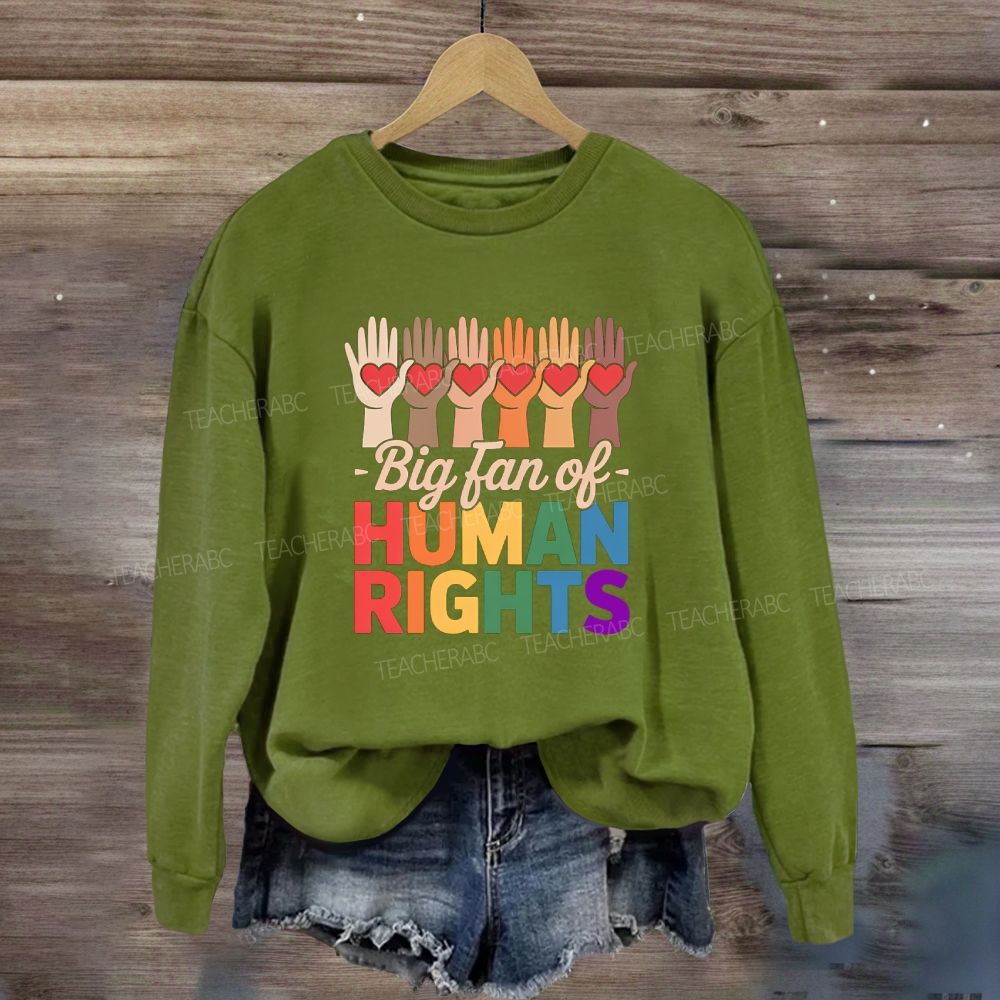 Big Fan Of Human Rights Colorful Hands Sweatshirt