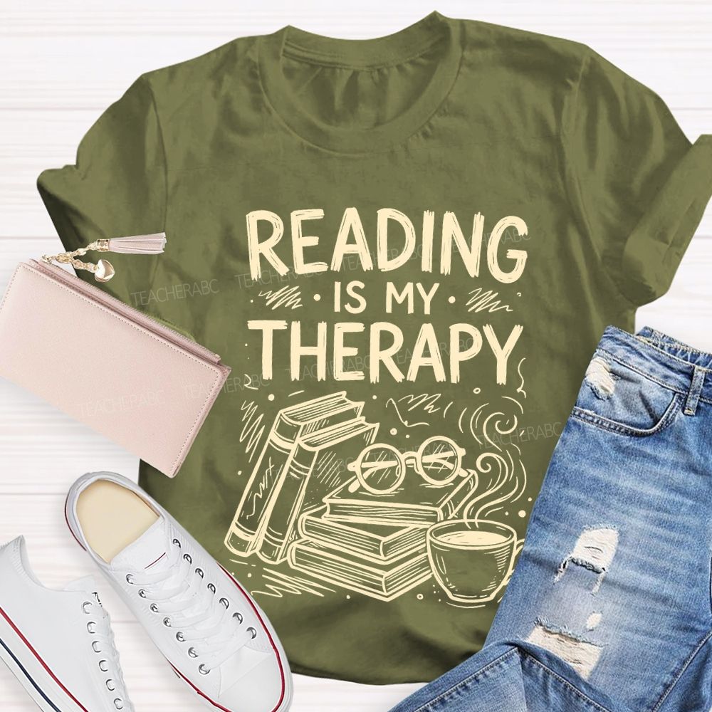 Reading Is My Therapy Teacher T-shirt