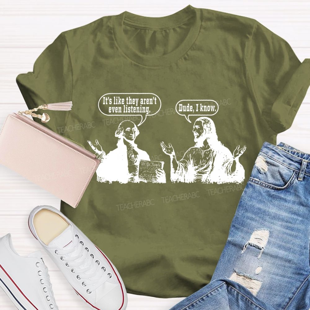 It'S Like They Aren'T Even Listening Teacher T-shirt