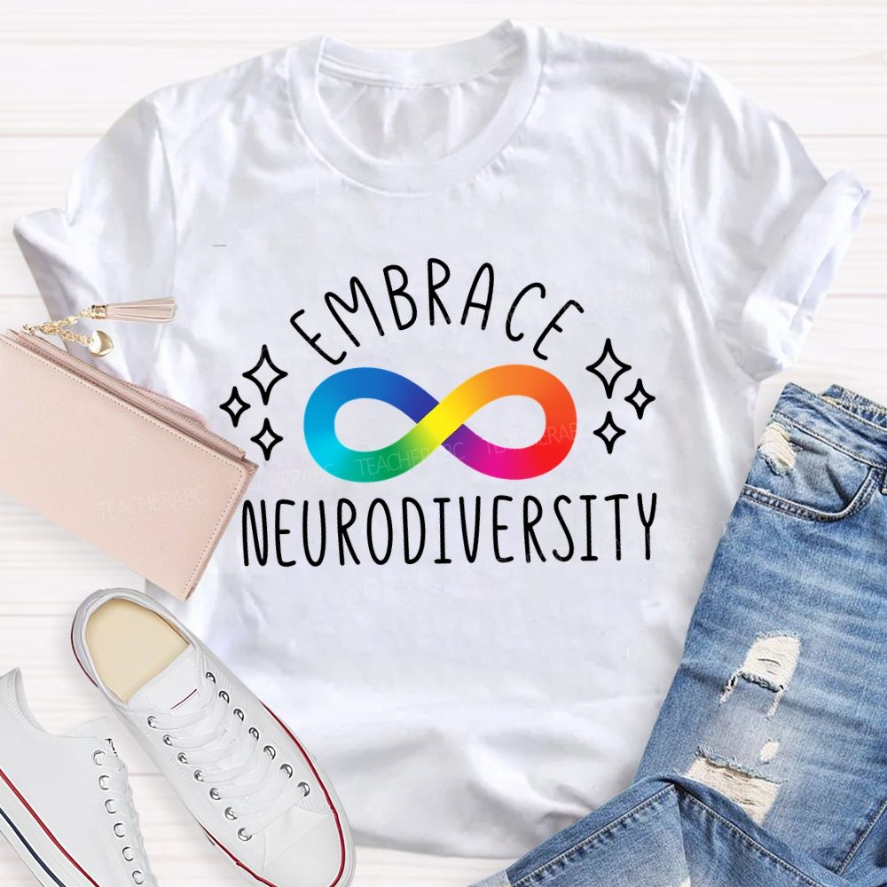 Embrace Neurodiversity Rainbow Infinity Symbol Teacher T-shirt